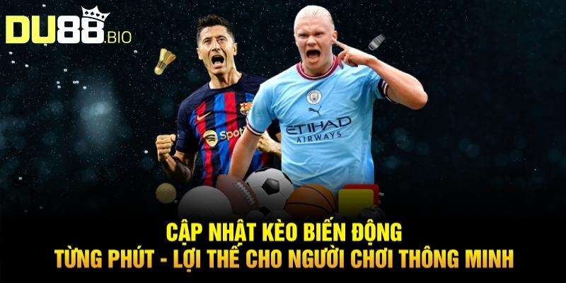 Soi Kèo Ngoại Hạng Anh Hôm Nay Tỷ Lệ Thắng Cao Từ Du88