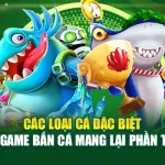 Các Loại Cá Đặc Biệt Trong Game Bắn Cá Mang Lại Phần Thưởng