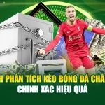 Cách Phân Tích Kèo Bóng Đá Châu Âu Chính Xác Hiệu Quả